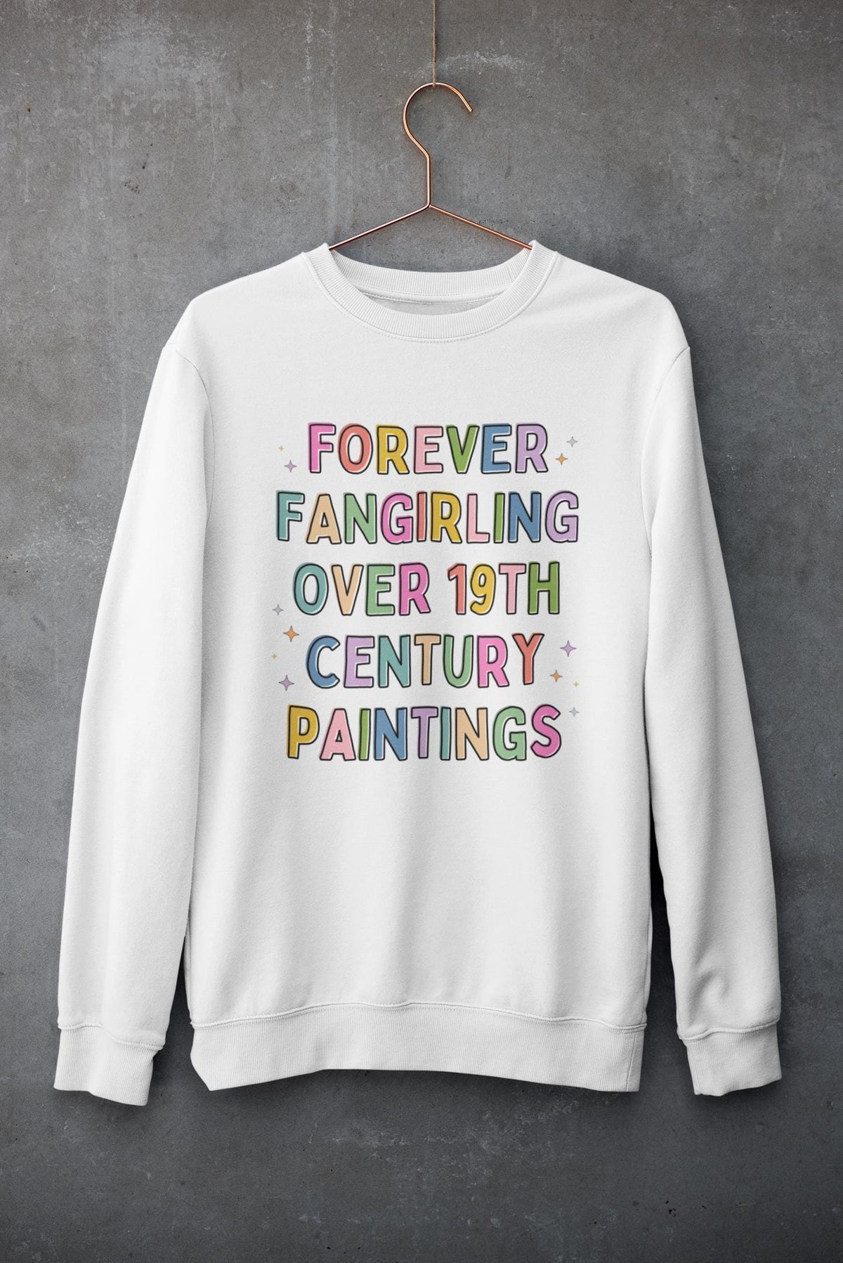 Art Historian Sweatshirt for Humanities Major or Professor Who Loves Impressionist Art and PreRaphaelite Art Movements Funny Saying Shirt Sweatshirt – Premium Graphic · Must-Have Style