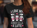 I Love My Border Collie A Latte Womens T Shirt Border Collie Lover Shirt For Dog Moms Funny Coffee And Dog Graphic Tee Graphic Tee – Warm & Stylish · Top Pick For Any Outfit