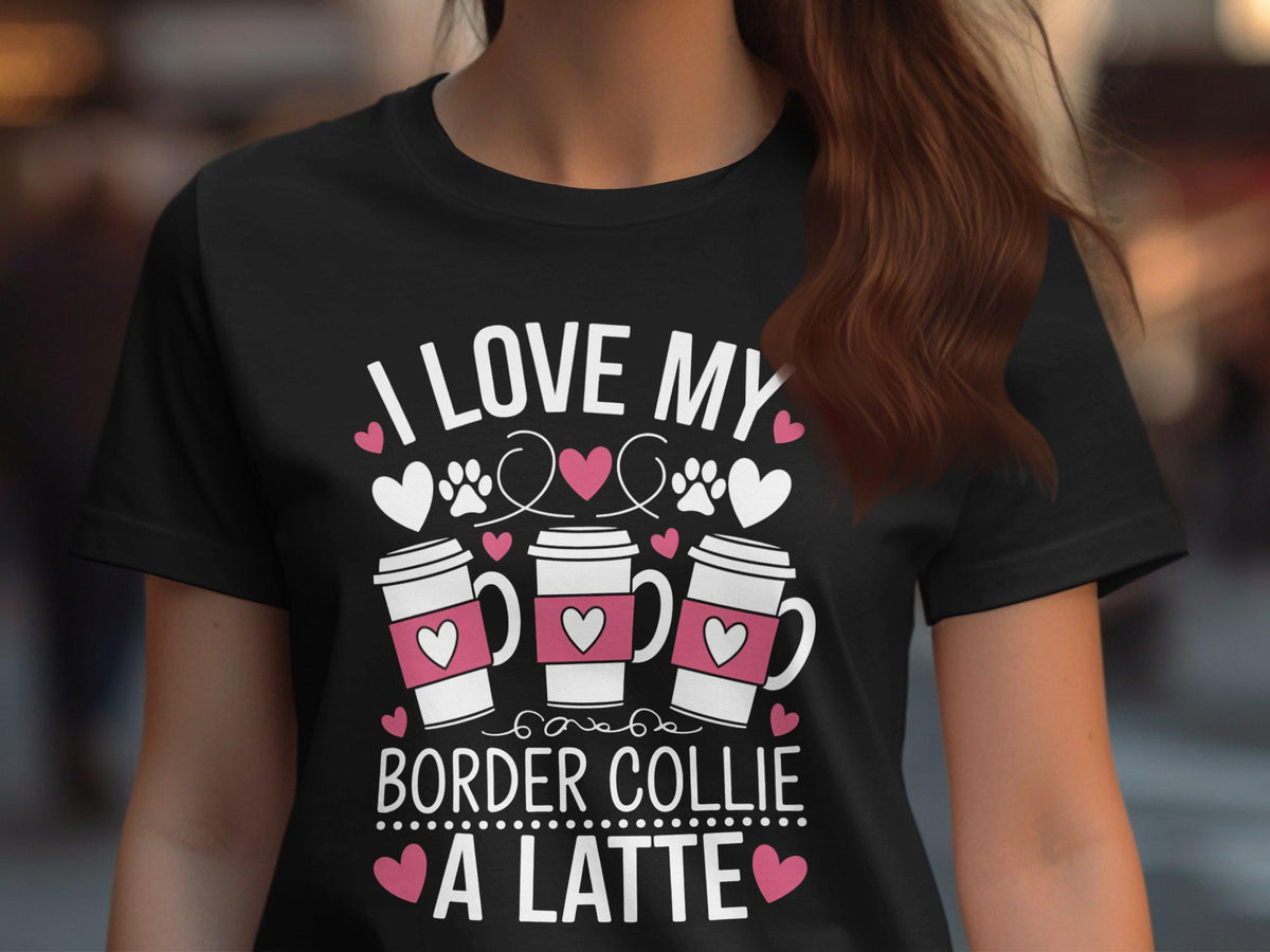 I Love My Border Collie A Latte Womens T Shirt Border Collie Lover Shirt For Dog Moms Funny Coffee And Dog Graphic Tee Graphic Tee – Warm & Stylish · Top Pick For Any Outfit