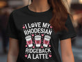 I love my Rhodesian Ridgeback a Latte dog lovers womens t shirt gift idea cute coffee graphic tee perfect dog mom present Graphic Tee – Easygoing Wear · Trending Graphic Apparel