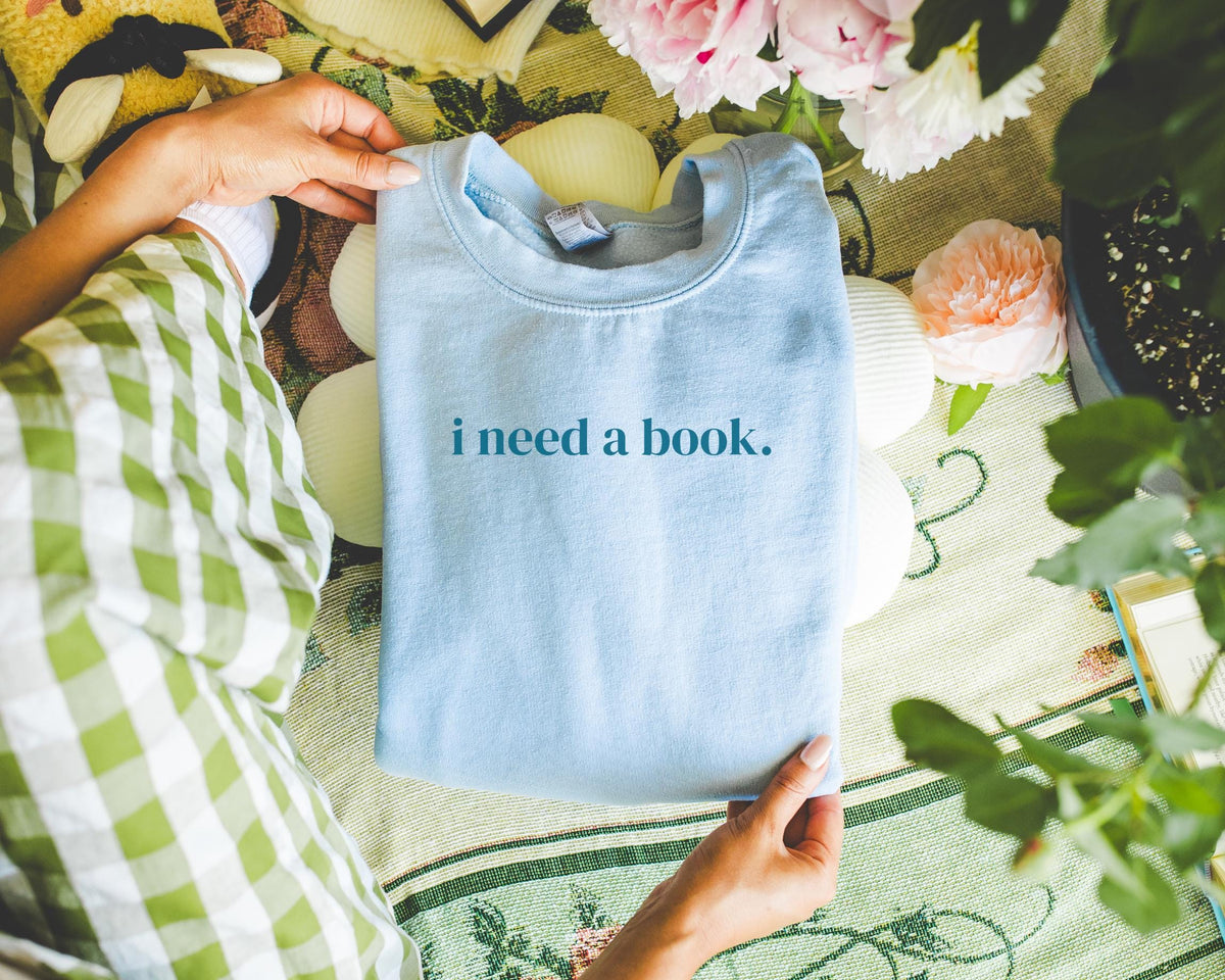 Cute Reading Sweatshirt I Need a Book Present for Book Lover Romance Reader Shirt for Librarian or Bookworm Present for Daughter or Mom Sweatshirt – Easygoing Wear · Great Gift For Fans