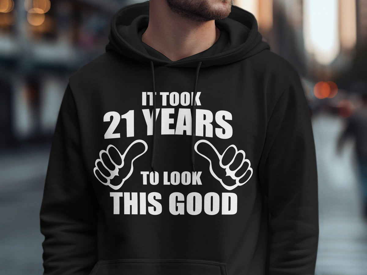 21st Birthday T Shirt Born In 2004 Hoodie 21 Years Old Sweatshirt It Took 21 Years To Look This Good Funny Birthday Gift Hoodie – Premium Graphic · High-Quality Print