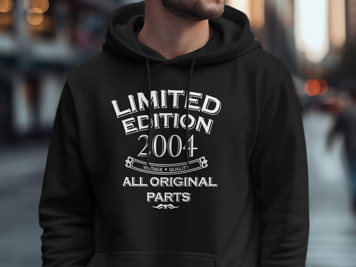 Limited Edition 2004 T Shirt 21st Birthday Gift Born In 2004 Hoodie Sweatshirt 21 Years Old All Original Parts Vintage Quality Hoodie – Easygoing Wear · Trending Graphic Apparel