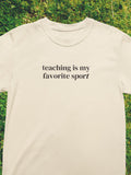 Teaching is My Favorite Sport Funny Saying Tee for Elementary Teacher Junior High or High School Teacher Simple Minimalist Teaching Gift Graphic Tee – Feel-Good Design · Trending Graphic Apparel