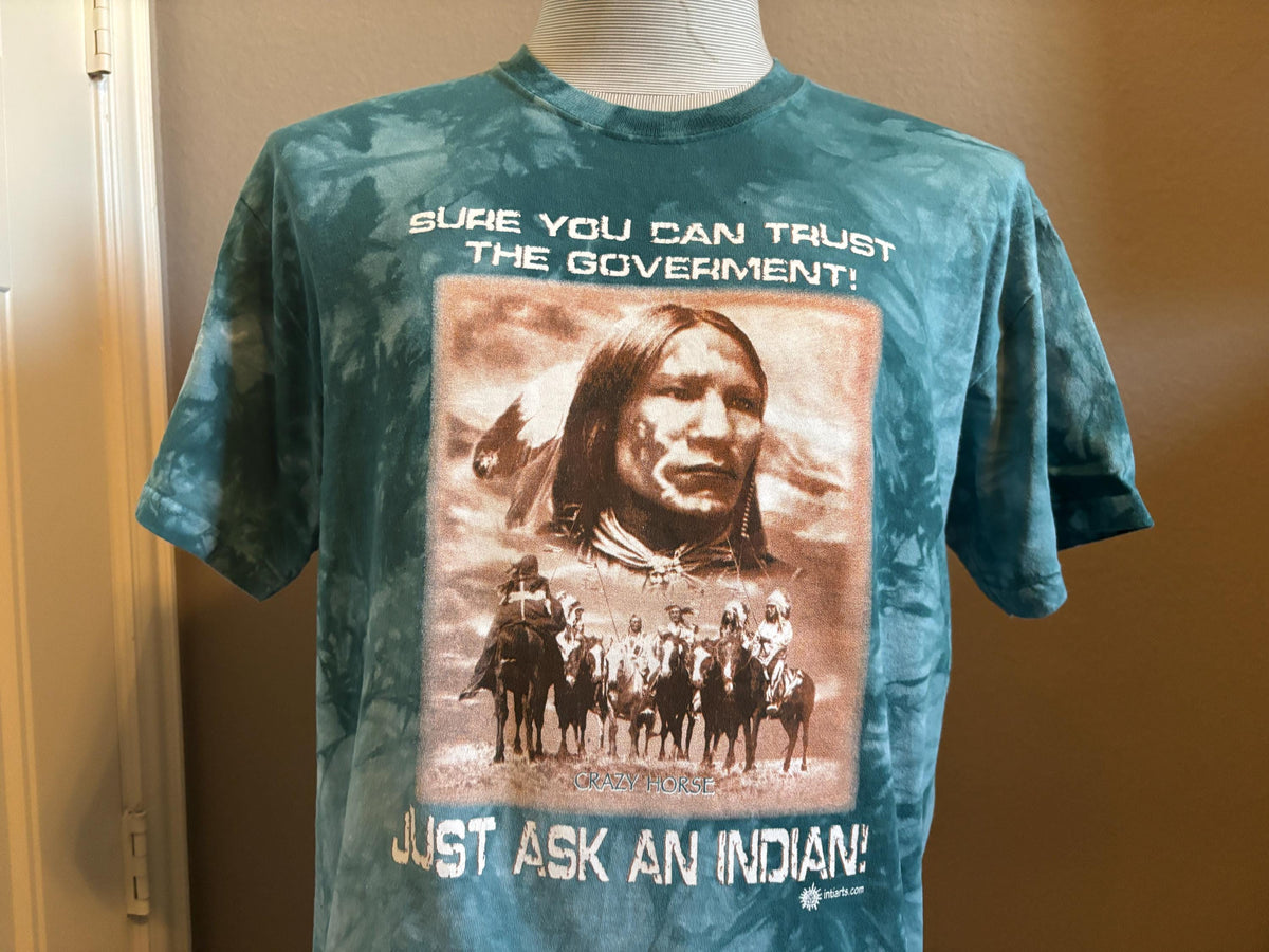 Vintage 90s Native American Sure You Can Trust The Government Just Ask An Indian Funny Blue Tye Dye Tshirt M Graphic Tee – Everyday Comfort · Great Gift For Fans