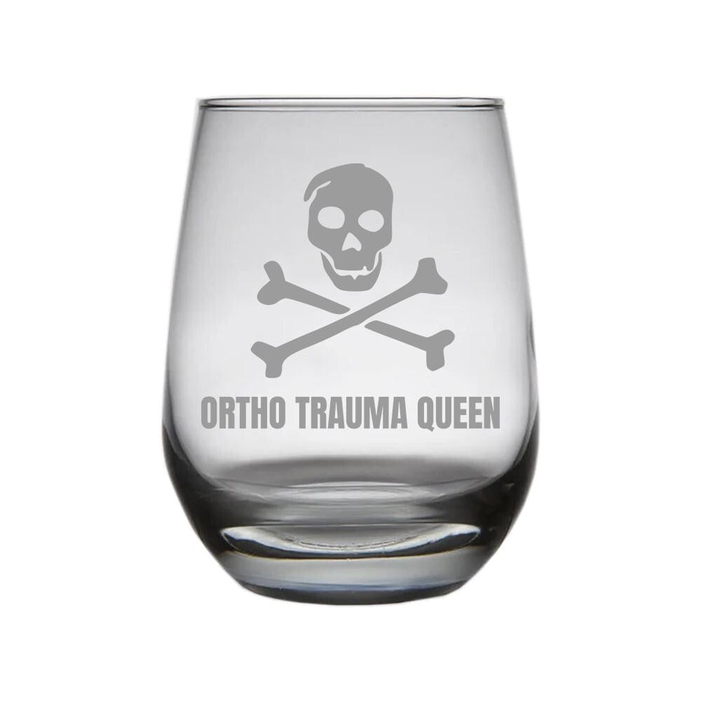 Ortho Trauma Wine Glass Orthopedic Gift Orthopedist Present Orthopedic Nurse Orthopedic Trauma Gift Ortho Trauma Queen Stemless Graphic Tee – Bold Style · Must-Have Style