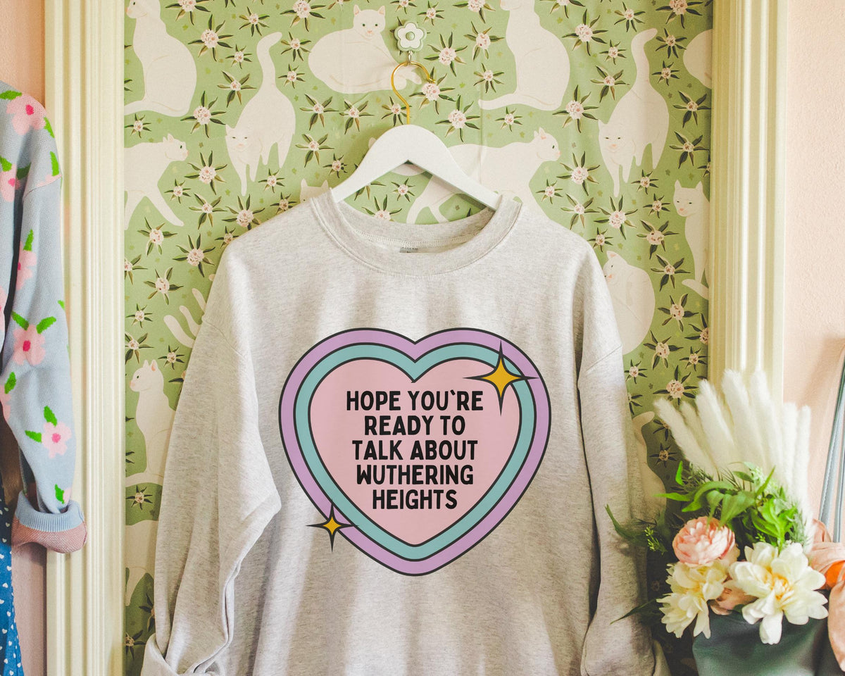Wuthering Heights by Emily Bronte Sweatshirt Classic Literature Bookworm Present Gothic English Literature Teacher Funny Saying Shirt Sweatshirt – Everyday Comfort · High-Quality Print