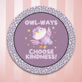 Cute School Teacher Gift School Librarian Sticker for Friend Who Loves Owls OwlWays Choose Kindness Positive Affirmation Gift for Teacher Graphic Tee – Everyday Comfort · Top Pick For Any Outfit