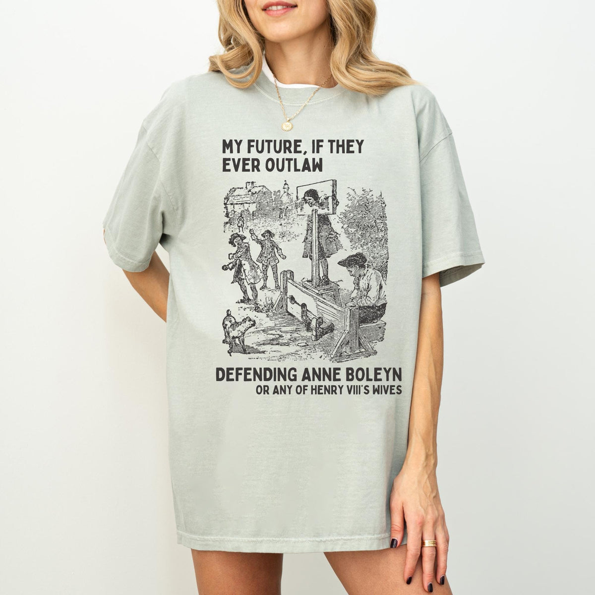 Anne Boleyn Tudor History Tee Shirt Funny Saying European History Shirt History Professor History Major Famous Queens Henry VIII Wives Graphic Tee – Aesthetic Look · Top Pick For Any Outfit
