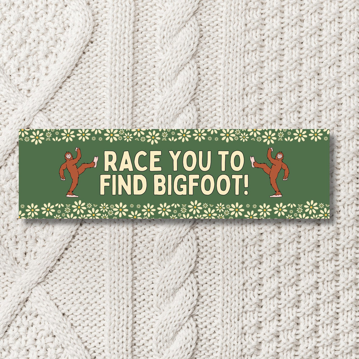 Bigfoot Sightings Bumper Sticker for Mom Who Loves Sasquatch Race You to Find Bigfoot Funny Saying Sticker Mythical Creature US Folklore Graphic Tee – Feel-Good Design · High-Quality Print