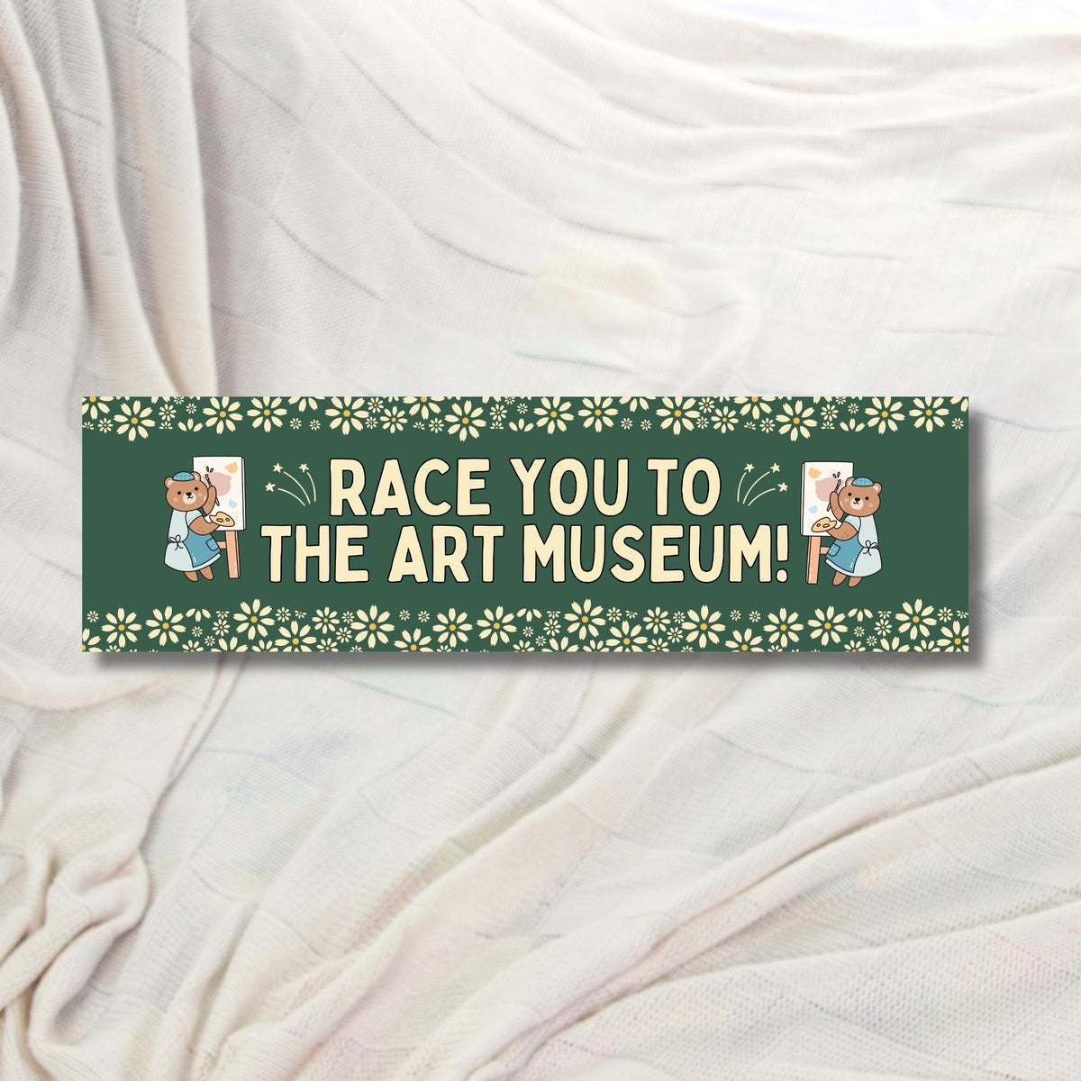 Art History Present for Humanities Major Friend Who Loves Visiting Art Museums Race You To the Art Museum Cute Floral Bumper Sticker Graphic Tee – Warm & Stylish · Great Gift For Fans
