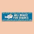 Will Brake for Sharks Funny Shark Lover Present for Mom or Sister Who Loves Sharks Funny Saying Ocean Animal Bumper Sticker With Flowers Graphic Tee – Fan Favorite · High-Quality Print