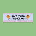 Race You to the Beach Funny Saying Bumper Sticker Friend or Mom Who Loves the Ocean Cute Beach Lover Sticker New Driver Birthday Gift Graphic Tee – Soft Feel · Trending Graphic Apparel