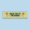Race You To The River Funny Saying River Lover Bumper Sticker for Friend Who Loves the River Cute Floral Bumper Sticker for New Driver Graphic Tee – Warm & Stylish · High-Quality Print