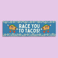 Race You To Tacos Funny Saying Bumper Sticker with Flowers for Daughter Who Loves Tacos Silly Sixteenth Birthday Gift for New Driver Graphic Tee – Easygoing Wear · Perfect For Daily Wear