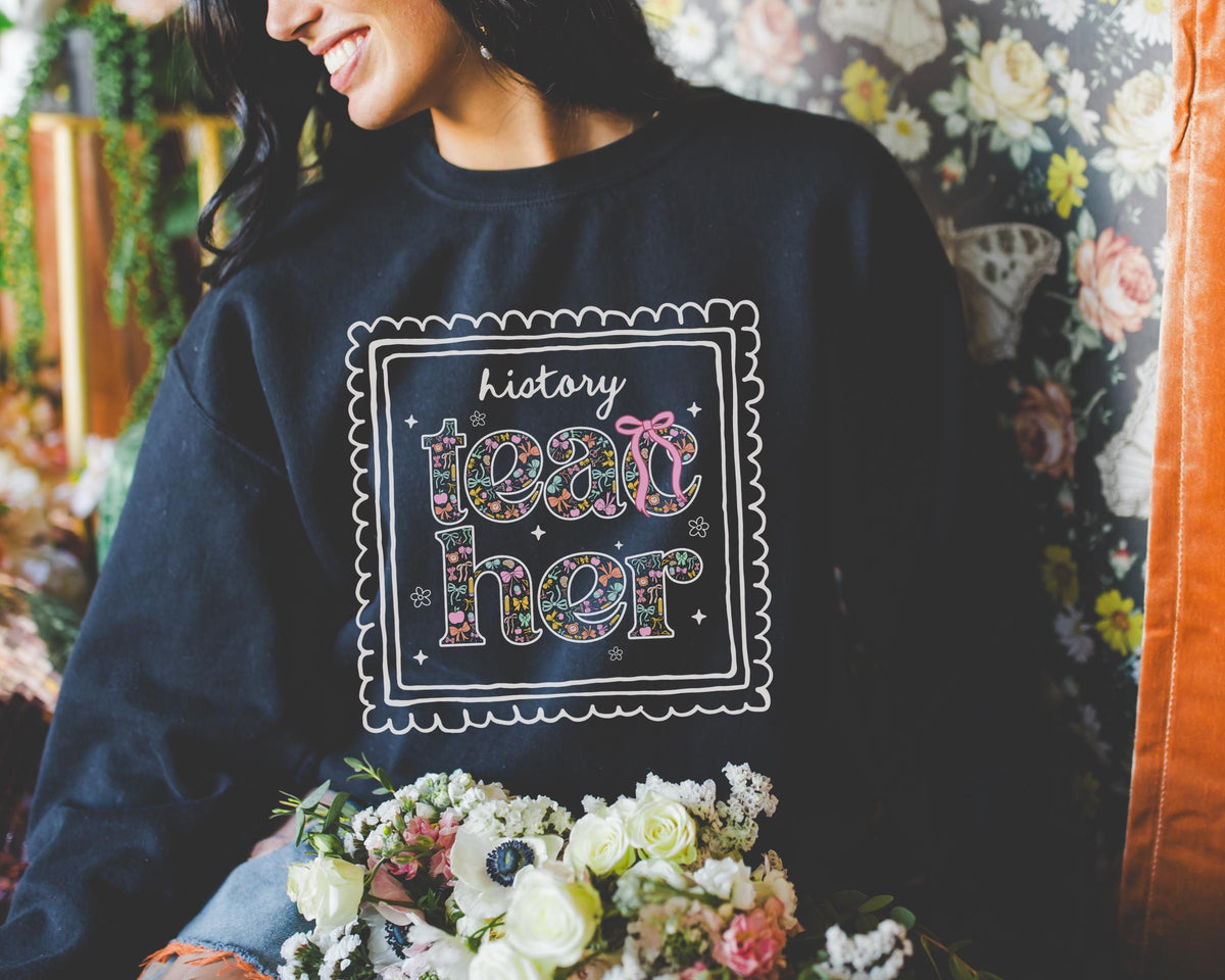 History Teacher Sweatshirt for Back to School Cute Floral Matching History Department Crewneck with Bow Cute Nineties Aesthetic Doodles Sweatshirt – Easygoing Wear · Trending Graphic Apparel