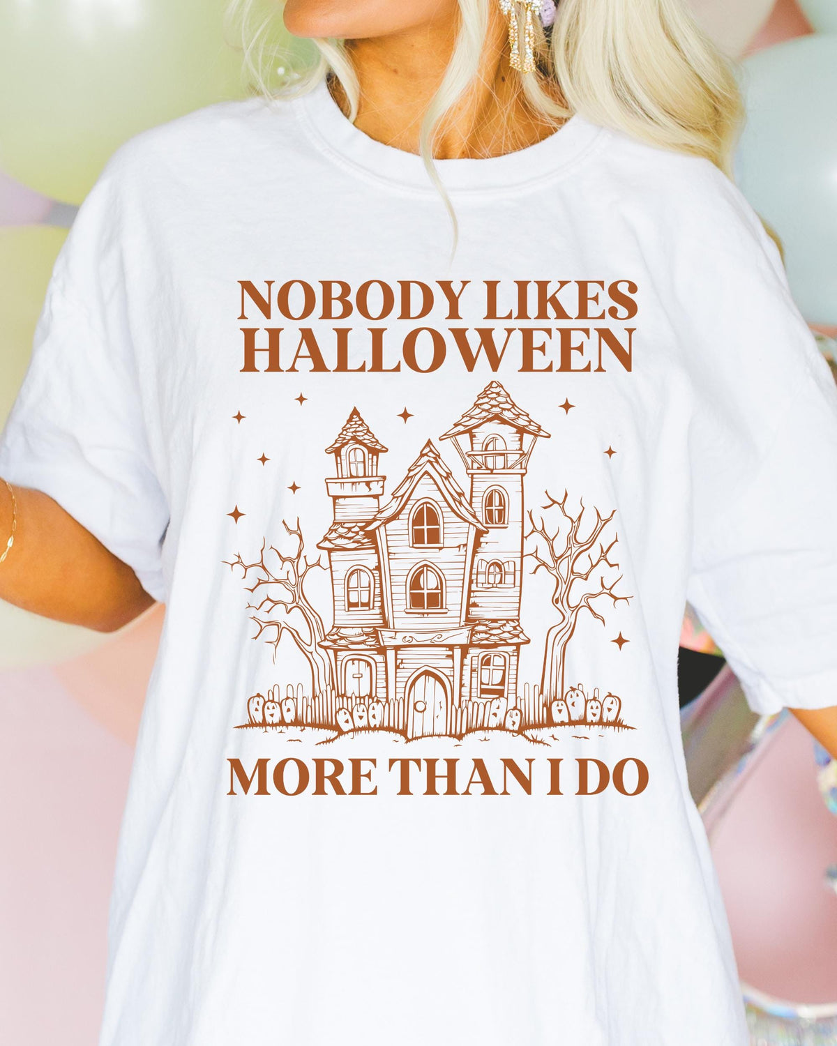 Funny Halloween Lover Tee Shirt with Spooky Haunted House Nobody Likes Halloween More Than I Do Cute 90s Throwback Tee for Halloween Graphic Tee – Everyday Comfort · Top Pick For Any Outfit