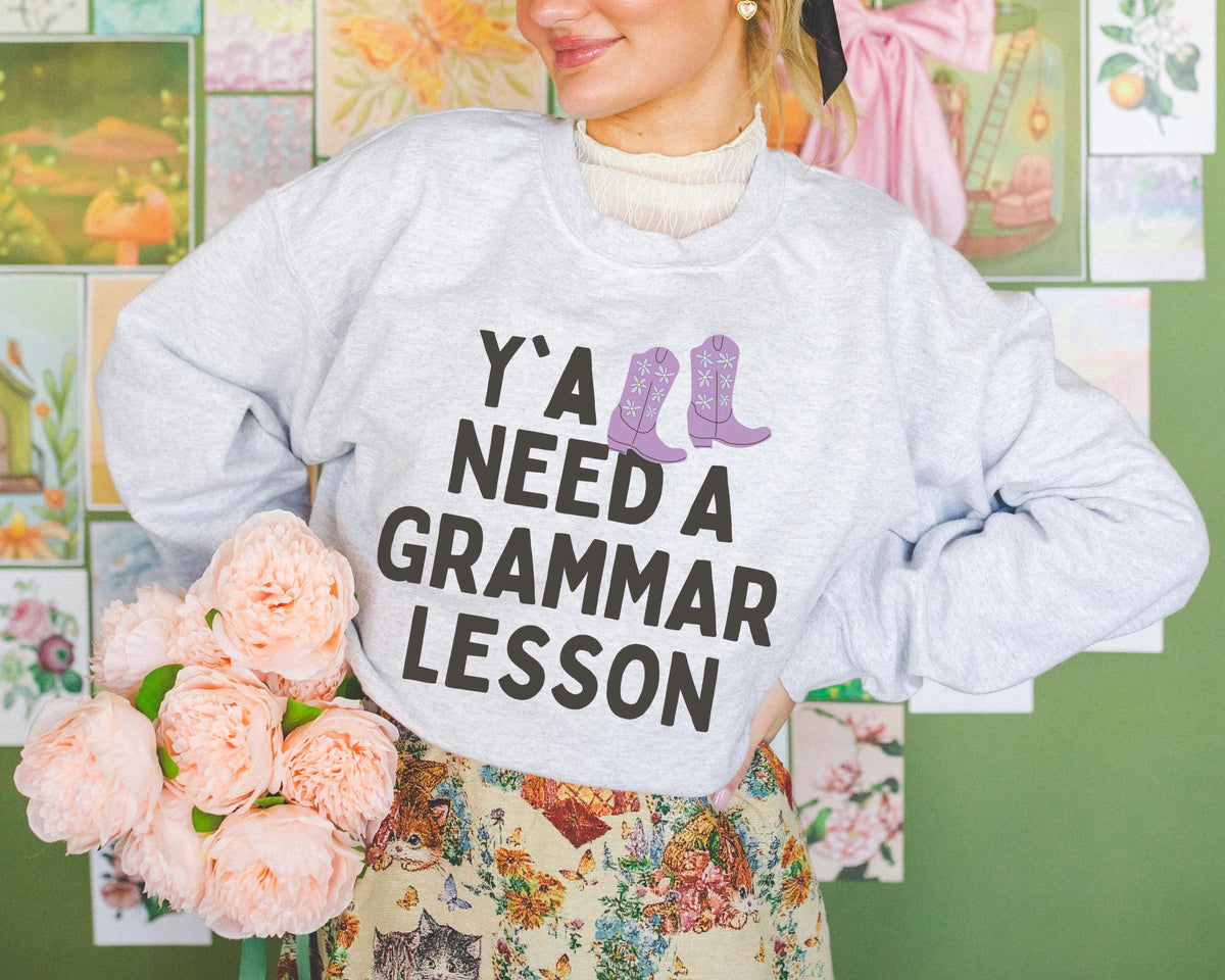 Grammar Teacher Sweatshirt Funny Saying and Western Aesthetic Y39all Need a Grammar Lesson Silly ELA English Language Arts Teacher Shirt Sweatshirt – Warm & Stylish · Trending Graphic Apparel