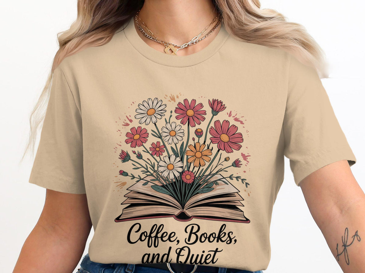 Coffee Books Quiet TShirt Floral Book Lover Shirt Bookish TShirt Book And Flower Gift Bookworm TShirt Reading TShirt Graphic Tee – Everyday Comfort · Trending Graphic Apparel