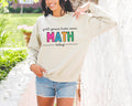 Math Teacher Sweatshirt with Funny Saying Y39all Gonna Learn Some Math Today Cute Math Department Teacher Crewneck Back to School Gift Sweatshirt – Cozy Vibes · Must-Have Style