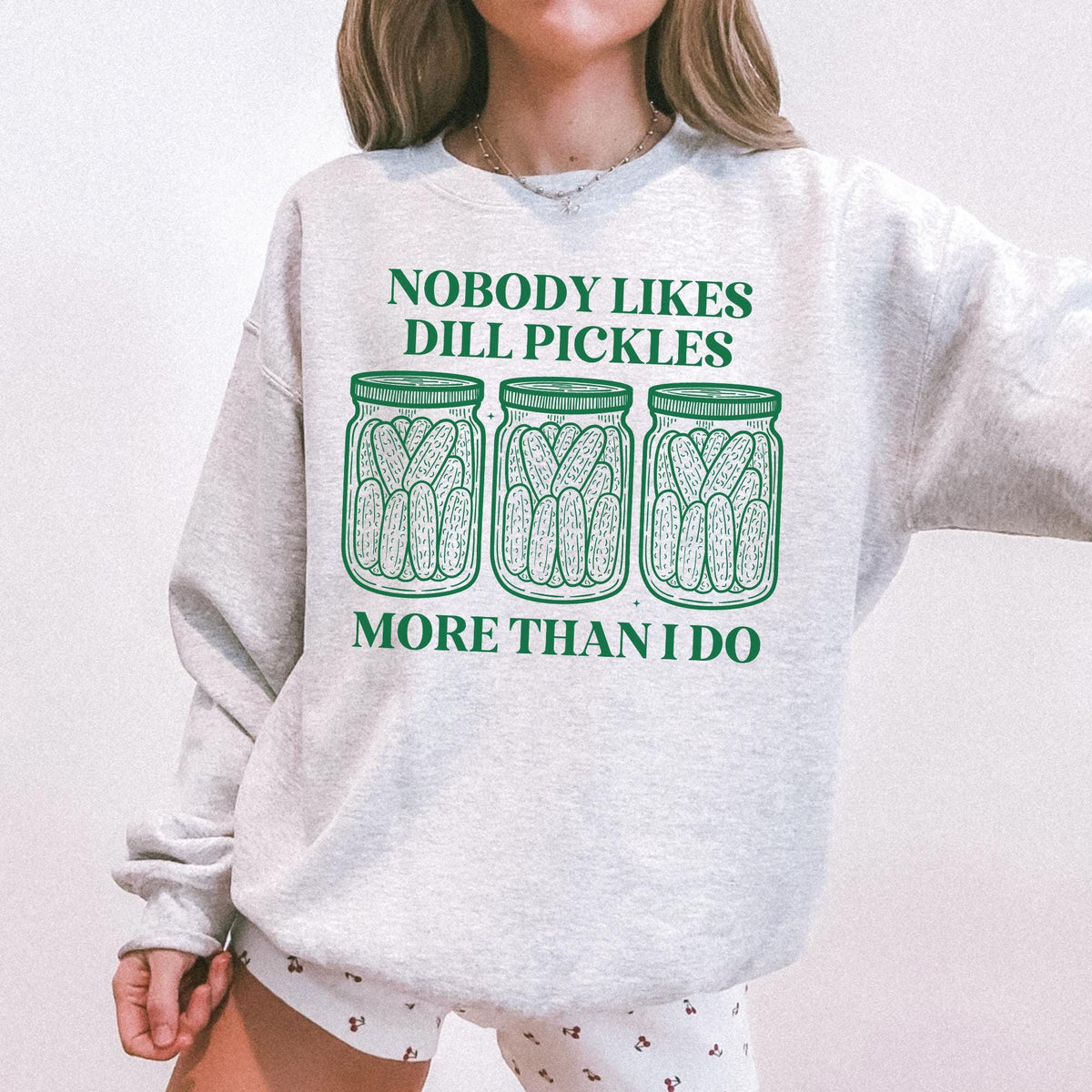 Cute Dill Pickle Sweatshirt Funny Saying Pickle Lover Crewneck for Friend or Sister Who Loves Pickles Silly Unhinged Gift Pickle Princess Sweatshirt – Premium Graphic · Great Gift For Fans