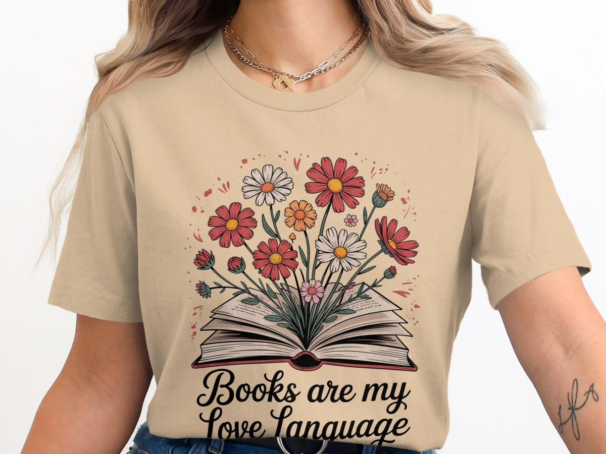 Books Are My Love Language Shirt Floral Book T Shirt Book Lover Shirt Reader Tee Bookish Gift Bookworm Shirt Daisy Flower Shirt Graphic Tee – Bold Style · Great Gift For Fans