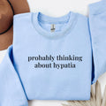 Hypatia of Alexandria Sweatshirt Cute History Crewneck Historian Who Loves Classic and Egyptian History Minimalist Women39s History Shirt Sweatshirt – Bold Style · Great Gift For Fans
